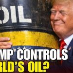 Trump holding the world's oil